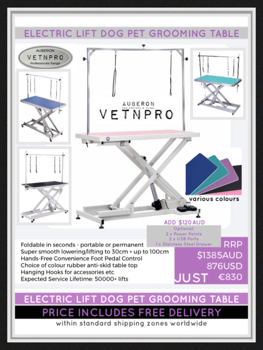 Auberon VetnPro SuperLo Electric Lift Grooming Table •Choose your fave colour! Includes PowerPoints USB Ports + more! 30cm lowest height